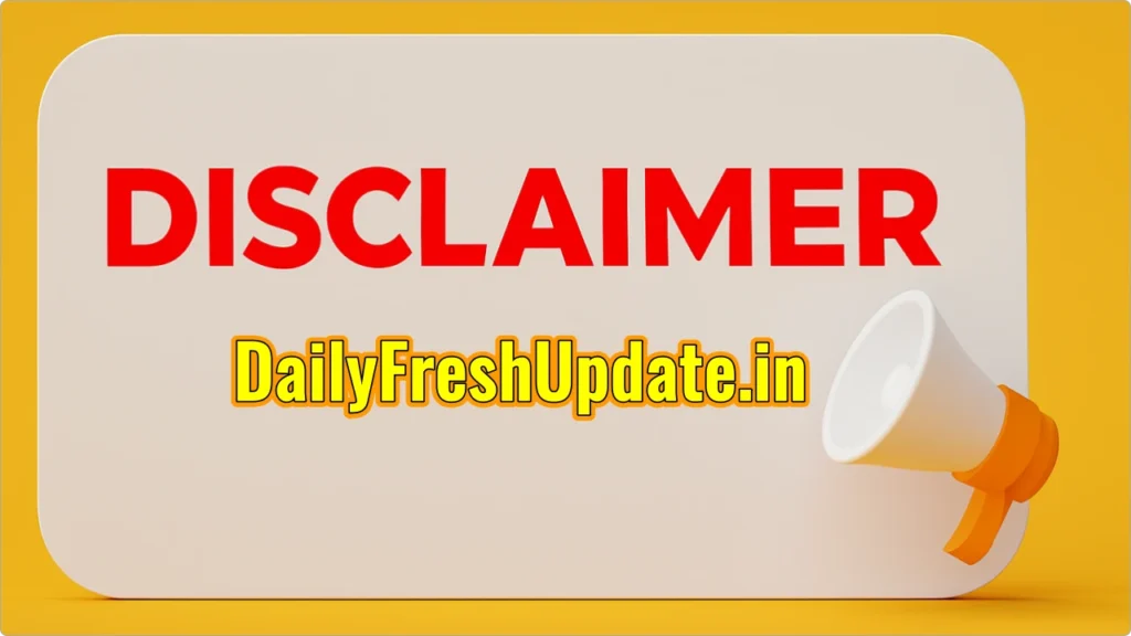 Disclaimer - DailyFreshUpdate.in